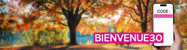 Cet automne, profitez du bon d'achat BIENVENUE30